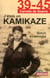 39-45, j'etais un kamikaze