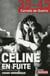 Celine en fuite