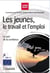 Les Jeunes, Le Travail Et L Emploi