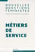 REVUE NOUVELLES QUESTIONS FEMINISTES n.31/2 : métiers de service
