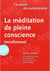 J'ai envie de comprendre : la méditation de pleine conscience