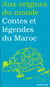 Contes et legendes du maroc