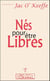Nés pour être libres
