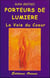Porteurs de lumiere - la voie du coeur