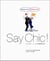Say chic ! - to say it in french