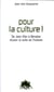 Pour la culture ! de jean vilar à bénabar, réussir la suite de l'histoire