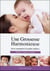 Une grossesse harmonieuse - de la conception à la petite enfance