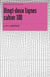 Vingt-deux lignes - cahier 100