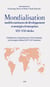 Mondialisation : Modèles nationaux de développement et stratégies d'entreprises XIXe-XXIe siècles