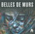 OPUS DELITS : belles de mur - photographies de Pierre Michel