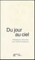 Du Jour au Ciel