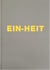 Michael Schmidt : ein-heit