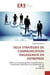 Deux strategies de communication engageante en entreprise - effets sur la participation, la performa