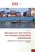 Management des chaînes du transport multimodal international