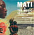 Mati & the music /anglais