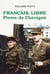 Français libre, Pierre de Chevigné