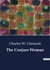 The Conjure Woman : Tales of Conjuring and Southern Life