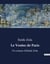 Le Ventre de Paris : Un roman d'Emile Zola