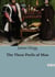 The Three Perils of Man : A Tale of Courage and Faith in the Face of Adversity