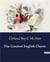The Greatest English Classic : A Comprehensive Study of the King James Bible's Historical Context and Influence