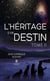 L'héritage d'un destin