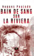 Bain de sang sur la Riviera