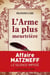 L'arme la plus meurtrière : affaire Matzneff, le silence imposé