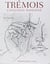 Trémois, catalogue raisoné