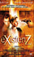 EXistenZ