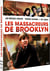 Les Massacreurs de Brooklyn