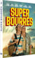 Super bourrés