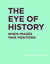 Georges didi-huberman the eye of history