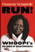 If someone says "you complete me", run! - whoopi''s big book of relationships