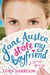 JANE AUSTEN STOLE MY BOYFRIEND