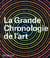 La grande chronologie de l'art