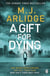 A gift for dying