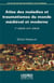 Atlas des maladies et traumatismes du monde médiéval et moderne - Ve siècle-XVIIe siècle