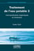 Traitement de l'eau potable 3 : micropolluants organiques et minéraux