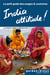 India attitude ! le petit guide des usages et coutumes