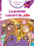 J'apprends à lire avec Sami et Julie : CE1 - Le premier concert de Julie