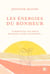 Les énergies du bonheur : Surmontez les défis, révélez votre potentiel !
