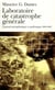 Laboratoire de catastrophe générale - journal métaphysique et polémique, 2000-2001
