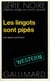 Les lingots sont pipés