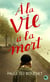 À la vie à la mort