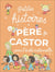 Petites histoires du Père Castor pour l'école maternelle
