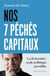 Nos 7 pechés capitaux : la fraternité seule politique possible