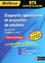 Diagnostic opérationnel et proposition de solutions - bts assistant - épreuve e5 - finalités 2, 3 et 4 (édition 2009)
