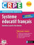 Système éducatif français - CRPE - préparation complète - oral (édition 2017)