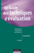 Le guide des techniques d'évaluation - 2ème édition - Performances, compétences, connaissances