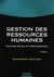 Gestion des ressources humaines - pilotage social et performances (7e édition)